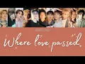Download Lagu SEVENTEEN 'Where love passed - 愛が通り過ぎた跡' Lyrics Color Coded [Han/Kan/Eng/Rom]