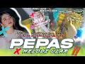 Download Lagu DJ PARTY PEPAS X MELODY ULAR VIRAL KARNAVAL 2025 ARPAK AUDIO X KATSEPAKAT GENK 