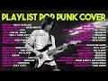 Download Lagu FULL ALBUM LAGU INDO POP PUNK - Playlist Wajib! 🎧🔥