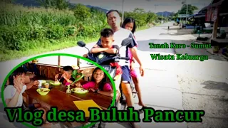 Download Vlog desa Buluh Pancur Kec.Lau Baleng Kab.Karo ll Wisata Keluarga MP3