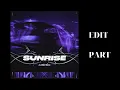 Xantesha   SUNRISE [TIK TOK / EDIT PART]