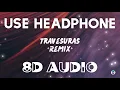 Nio García, Casper Magico, Ozuna, Myke Towers, Wisin, Yandel - Travesuras Remix (8D AUDIO)