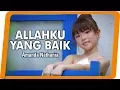 Download Lagu Amanda Nathania - Allahku Yang Baik - Lagu Rohani