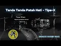 Download Lagu Tanda Tanda Patah Hati - Tipe-X | Drumless Song with click