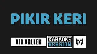  karaoke via vallen pikir keri
