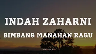 Download INDAH ZAHARNI  - BIMBANG MANAHAN RAGU || LIRIK LAGU MINANG MP3