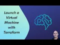 Launch a Virtual Machine with Terraform
