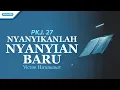 Download Lagu PKJ 27 - Nyanyikanlah Nyanyian Baru - Victor Hutabarat (with lyric)