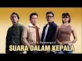 Download Lagu NOAH X RAMENGVRL - SUARA DALAM KEPALA | LIRIK LAGU HITS NOAH TERBARU