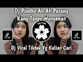 DJ PINDHO AH AH PASANG KANG TANPO WANGENAN   DJ LAMUNAN REMIX MENGKANE VIRAL TIKTOK 2024 !!