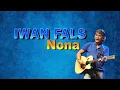 Iwan Fals - Nona