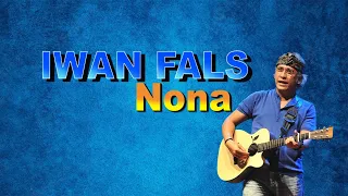 iwan fals nona
