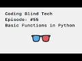 Episode Looking at a Basic Function in Python 3 using VS Code and JAWS 2020 Screen Reader