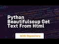python beautifulsoup get text from html