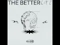 The Better Life - Giant Rooks