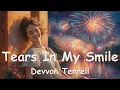 Download Lagu Devvon Terrell - Tears In My Smile (Lyrics) 💗♫
