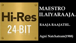 raaja raajathi 24bit hires i i agni natchatram 1988 i i ilaiyaraaja 