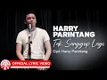Download Lagu Harry Parintang - Tak Sanggup Lagi [Official Lyric Video HD]