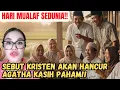 SEBUT KRISTEN AKAN HANCUR!! AGATHA BERI PENJELASAN HINGGA MUSLIM INI TERDIAM!!