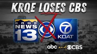 BREAKING KRQE LOSES CBS After 72 Years - KOAT Takes Over the Network