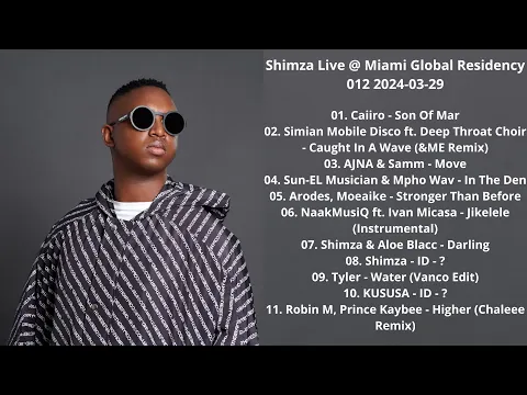 Download MP3 Shimza Live @ Miami Global Residency 012 2024-03-29  with Tracklist