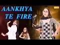 Download Lagu Aankhya Te Fire | Chika Yadav | Manish Bhagat | New Haryanvi Song 2025 | Chika Yadav Dance Video