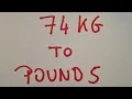 74 kg to pounds