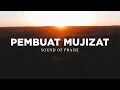Lagu SOUND OF PRAISE - Pembuat Mujizat (Lirik) Lagu Rohani