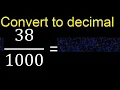 Convert to decimal How To Convert Decimals to Fractions
