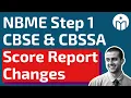 NBME Score Report Changes for the CBSE CBSSA Assessments USMLE Step 1