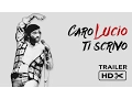 Video di Caro Lucio ti scrivo - Trailer italiano ufficiale HD