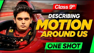 Describing Motion Around Us🔥| CLASS 9th Science One Shot | New NCERT | Prashant Kirad