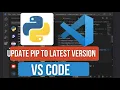 How to Update Pip to the Latest Version in VS Code Fix Outdated Pip Issues in Python