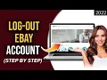 eBay Logout 2022 How To Logout eBay Account eBay com Sign Out