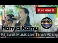 Download Lagu OM Rajawali | Hanya kamu  | WARNAWARNIPHOTO | Desa Tanah Abang | 03042021