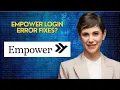 Empower login error fixes