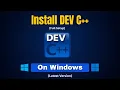 How to Install Dev C on Windows 11 Updated 2025