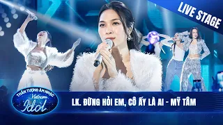 Download Liên khúc ĐỪNG HỎI EM, CÔ ẤY LÀ AI - MỸ TÂM và màn trình diễn đẳng cấp tại Vietnam Idol 2023 MP3