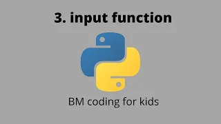Python input kids tutorial Tutorial 3 BM coding for kids