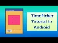 TimePicker Tutorial in Android