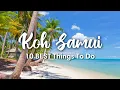 Lagu KOH SAMUI, THAILAND | 10 Incredible Things To Do In \u0026 Around Koh Samui