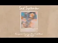 Download Lagu Sad September - Volume II (FREE DOWNLOAD) 🌻🍂