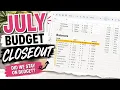JULY BUDGET CLOSEOUT Did We Actually Stay on Budget Real Numbers What We Spent
