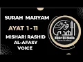 Download Lagu Surah Maryam Ayat 1-11 by Shiekh Mishari Rashid Al-Afasy voice per page 15 lines