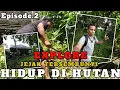 Hari ke-2! Explore Hutan Tersembunyo dan Bersih-Bersih Area Pondok | Eps.2
