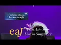 Download Lagu eaJ - First Asia Tour in Singapore [FULL] because I cherish every moments dearly 🥺/ Jae Live Concert