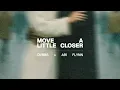 DVBBS & Abi Flynn - Move A Little Closer [Ultra Records]