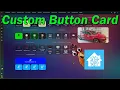 Home Assistant 101 Custom Button Card Uses and Examples