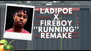 ladipoe running feat fireboydml remake 