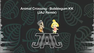 Download Animal Crossing - Bubblegum KK (JAJ Remix) MP3